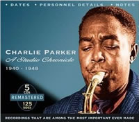 Charlie Parker : A Studio Chronicle 1940-1948